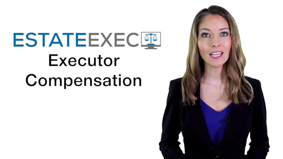 EstateExec Executor Compensation Video